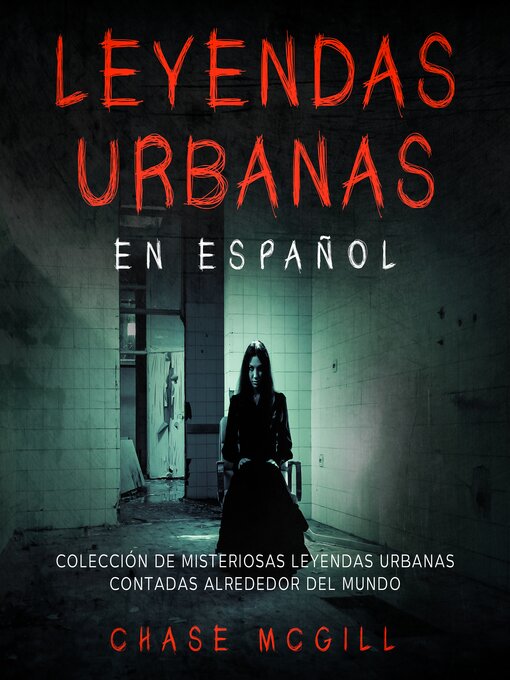 Title details for Leyendas Urbanas en Español by Chase McGill - Available